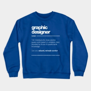 Graphic Designer Definition Crewneck Sweatshirt